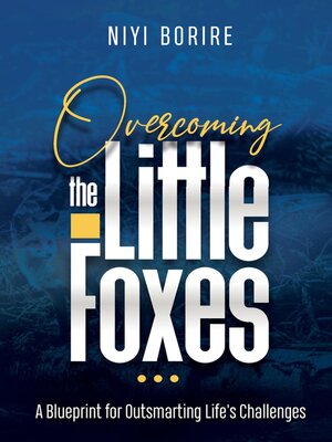 cover image of OVERCOMING THE LITTLE FOXES